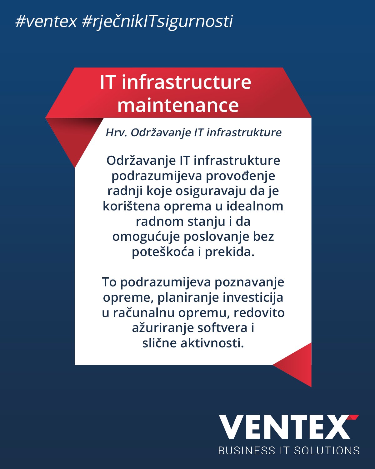 Objašnjenje pojma iz Rječnika IT sigurnosti - Održavanje IT infrastrukture