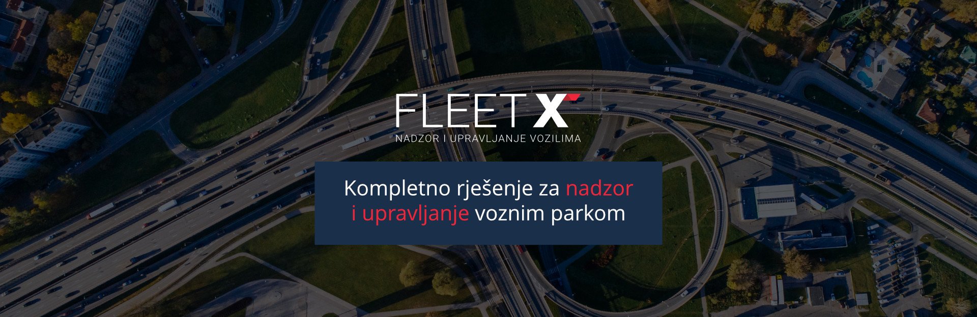 FleetX Banner - Kompletno rješenje za nadzor i upravljanje voznim parkom